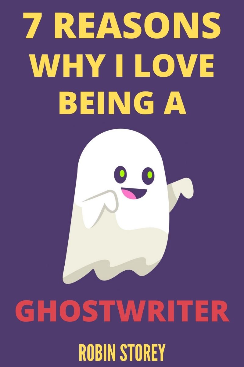 7 Reasons Why I Love Being A Ghostwriter Pinterest