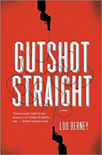 Gutshot Straight By Lou Berney