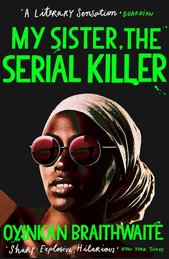 My Sister The Serial Killer By Oyinkan Braithwaite Book Cover