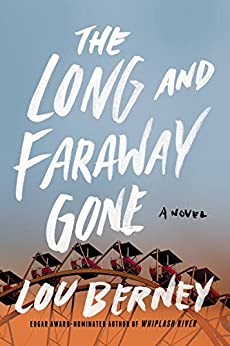 The Long And Faraway Gone By Lou Berney Book Cover