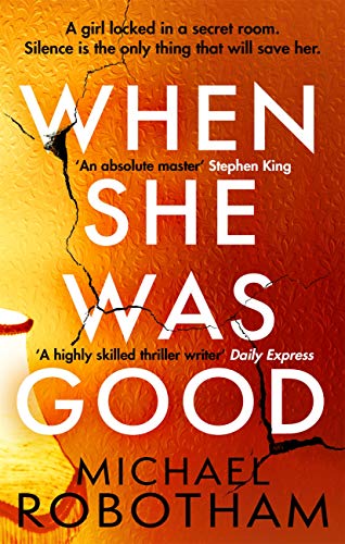 When She Was Good By Michael Robotham Book Cover