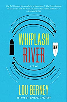 Whiplash River By Lou Berney