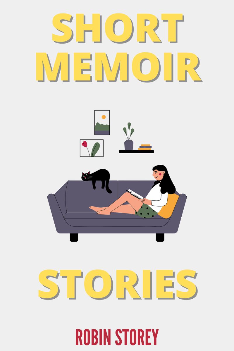 Short Memoir Stories Robin Storey Ghostwriter
